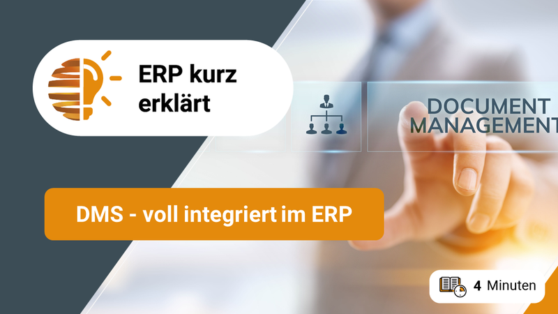 ERP Kurz Erklärt / Integriertes Document Management System (DMS)